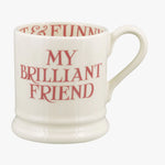 Emma Bridgewater Pink Toast My Brilliant Friend 1/2 Pint Mug